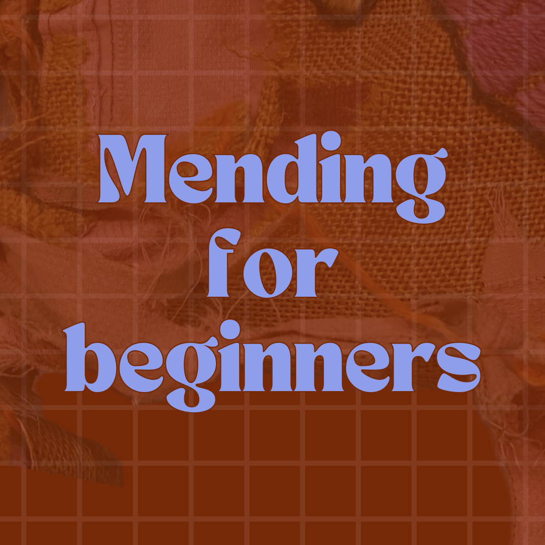 Mending for beginners